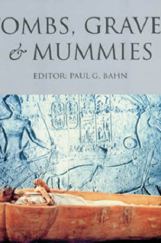 Cover of Tombs, Graves and Mummies