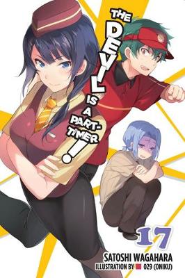 Book cover for The Devil is a Part-Timer!, Vol. 17 (light novel)