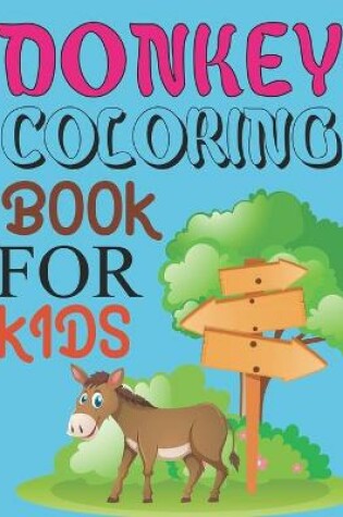 Cover of Donkey Coloring Book For Kids