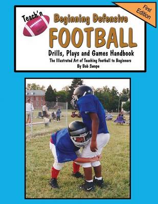 Book cover for Teach'n Beginning Defensive Football Drills, Plays, and Games Free Flow Handbook