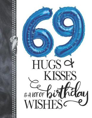 Book cover for 69 Hugs & Kisses & A Lot Of Birthday Wishes