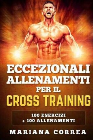 Cover of Eccezionali Allenamenti Per Il Cross Training