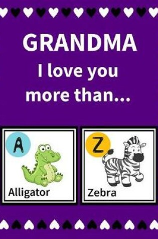 Cover of Grandma I Love You More Than