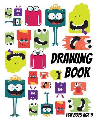 Book cover for Drawing Book For Boys Age 9
