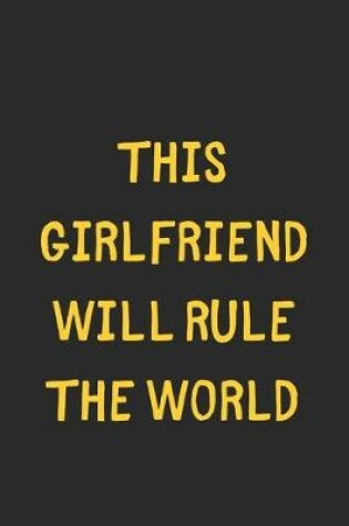 Cover of This Girlfriend Will Rule The World