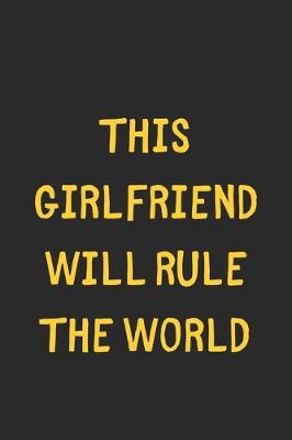 Book cover for This Girlfriend Will Rule The World