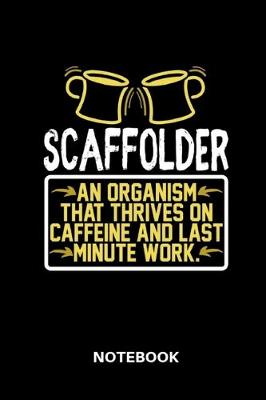 Book cover for Scaffolder - Notebook