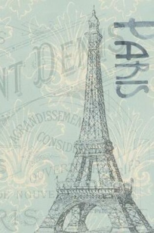 Cover of Paris France Eiffel Tower Notebook