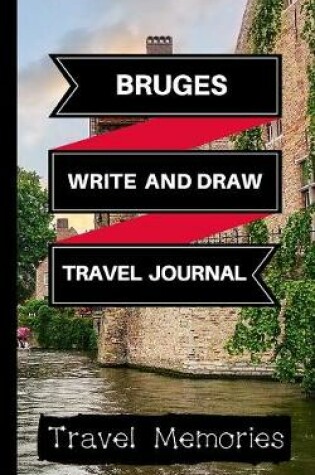 Cover of Bruges Write and Draw Travel Journal