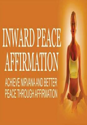 Book cover for Inward Peace Affirmation