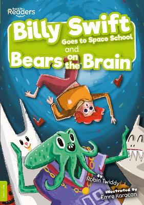 Book cover for Billy Swift Goes To Space School and Bears on The Brain