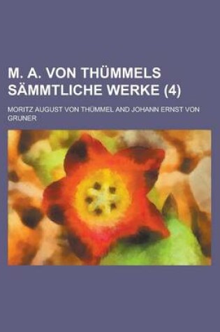 Cover of M. A. Von Thummels Sammtliche Werke (4)