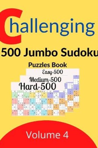 Cover of Challenging 1500 Jumbo Sudoku Puzzles Book Volume 4