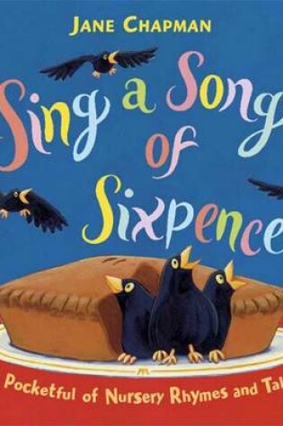 Cover of Sing a Song of Sixpence