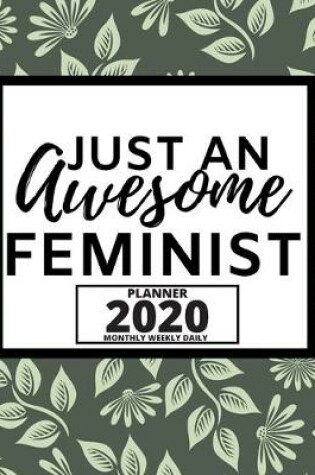 Cover of Just An Awesome Feminist