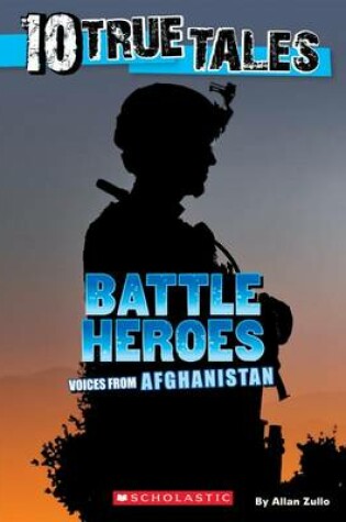Cover of 10 True Tales: Battle Heroes