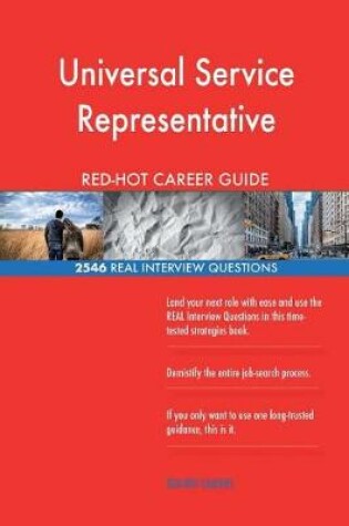 Cover of Universal Service Representative Red-Hot Career; 2546 Real Interview Questions