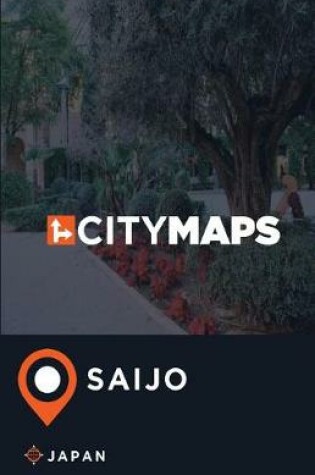 Cover of City Maps Saijo Japan