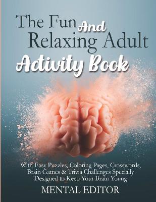 Book cover for The Fun and Relaxing Adult Activity Book.