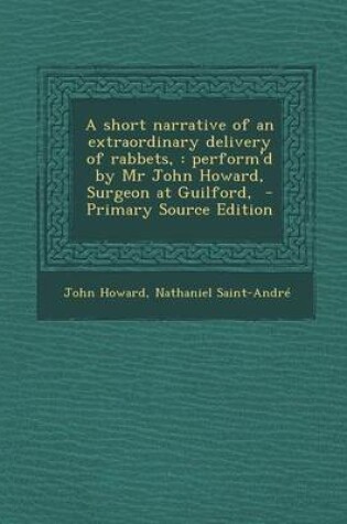 Cover of A Short Narrative of an Extraordinary Delivery of Rabbets,
