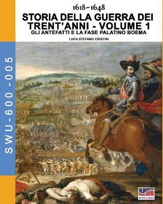 Cover of 1618-1648 Storia della guerra dei trent'anni Vol. 1