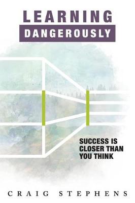 Book cover for Learning Dangerously