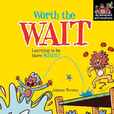 Book cover for Worth the Wait and Learning to be More Patient