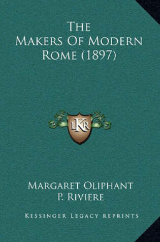 Cover of The Makers of Modern Rome (1897)