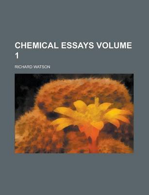 Book cover for Chemical Essays (Volume 1)