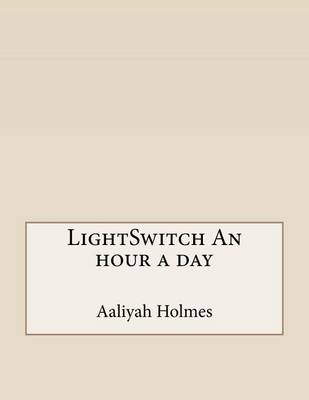Book cover for Lightswitch an Hour a Day