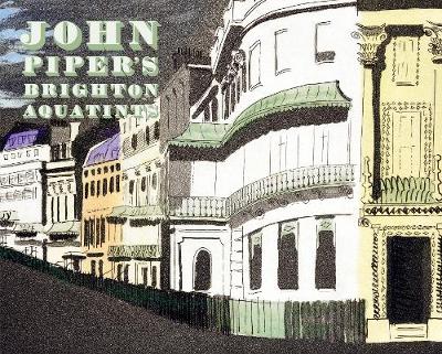 Book cover for John Piper's Brighton Aquatints