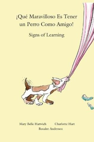 Cover of Que Maravilloso es Tener un Perro Como Amigo