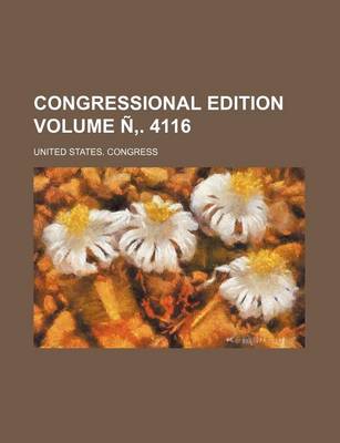 Book cover for Congressional Edition Volume N . 4116