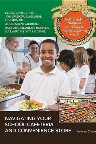 Cover of Navigating Your School Cafeteria And Convenience Store