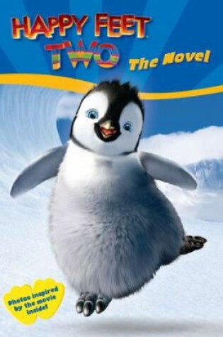 Cover of Happy Feet Two the Novel