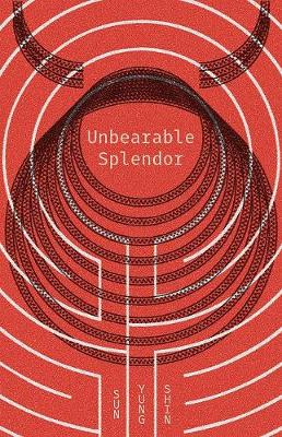 Book cover for Unbearable Splendor