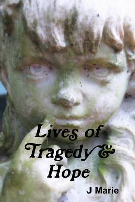 Book cover for Lives of Tragedy & Hope