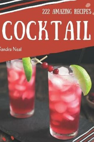 Cover of 222 Amazing Cocktail Recipes