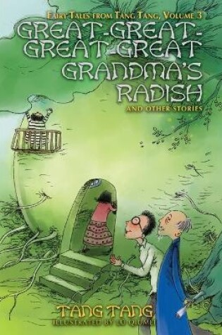 Cover of Great-Great-Great-Great Grandma's Radish and Other Stories