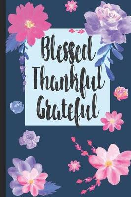 Book cover for Blessed Thankful Grateful