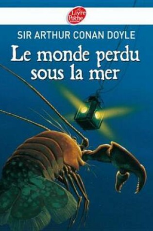 Cover of Le Monde Perdu Sous La Mer - Texte Integral