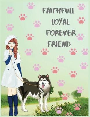 Book cover for Faithfull loyal forever friend