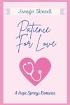 Book cover for Patience For Love