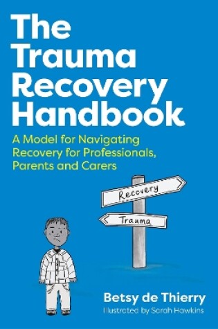 Cover of The Trauma Recovery Handbook