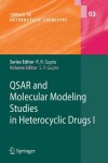 Book cover for QSAR and Molecular Modeling Studies in Heterocyclic Drugs I