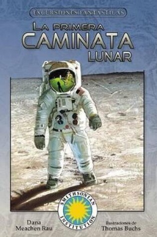 Cover of La Primera Caminata Lunar