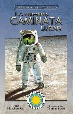 Book cover for La Primera Caminata Lunar