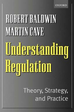 Cover of Understanding Regulation: Theory, Strategy, and Practice