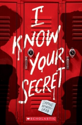 Cover of I Know Your Secret (a Secrets & Lies Novel)