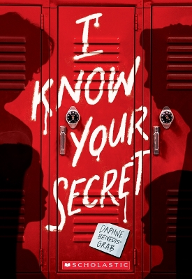 Book cover for I Know Your Secret (a Secrets & Lies Novel)